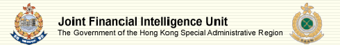 Joint Financial Intelligence Unit
The Government of the Hong Kong Special Administrative Region